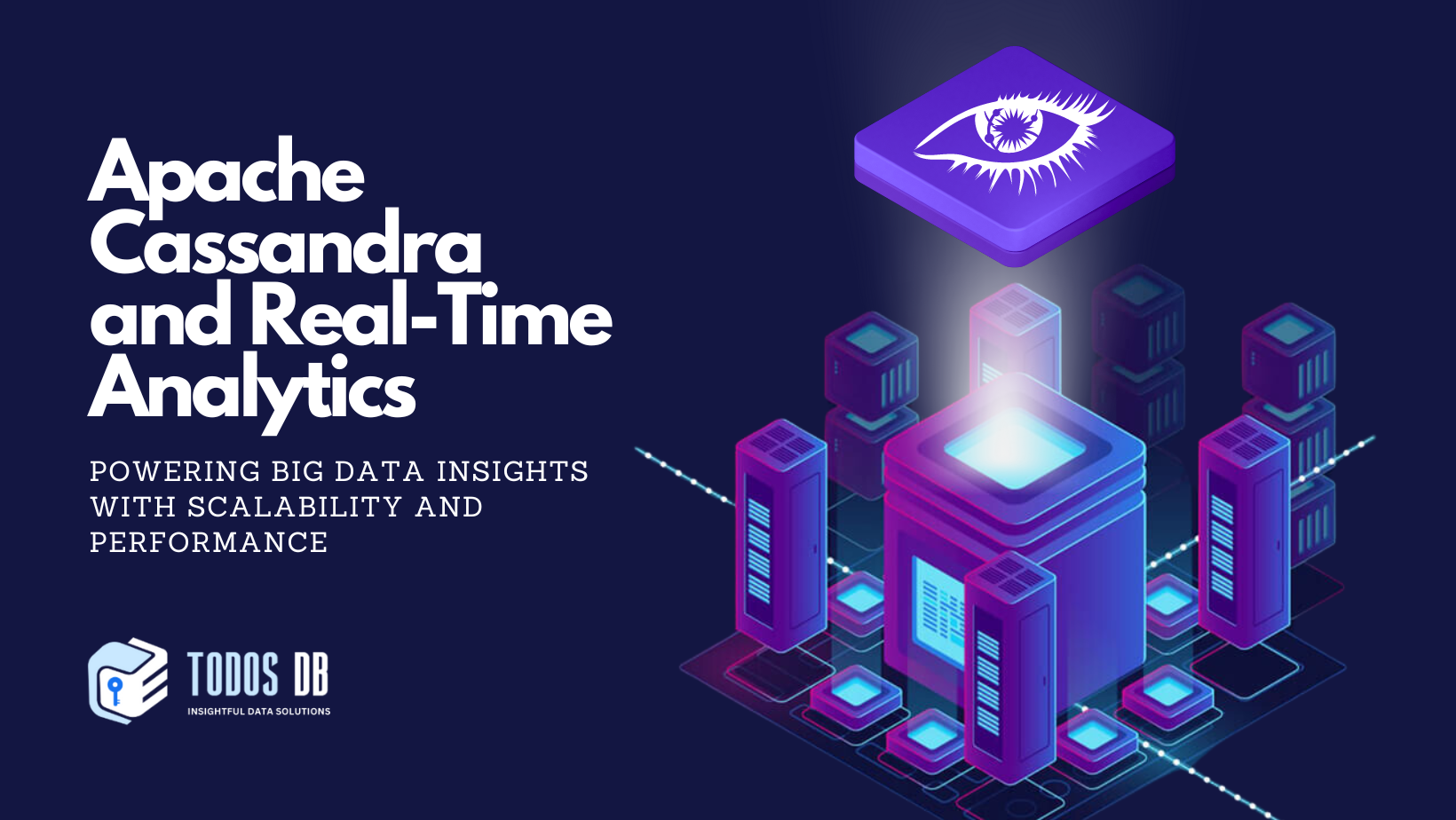 Apache Cassandra and Real-Time Analytics: Powering Big Data Insights with Scalability and Performance